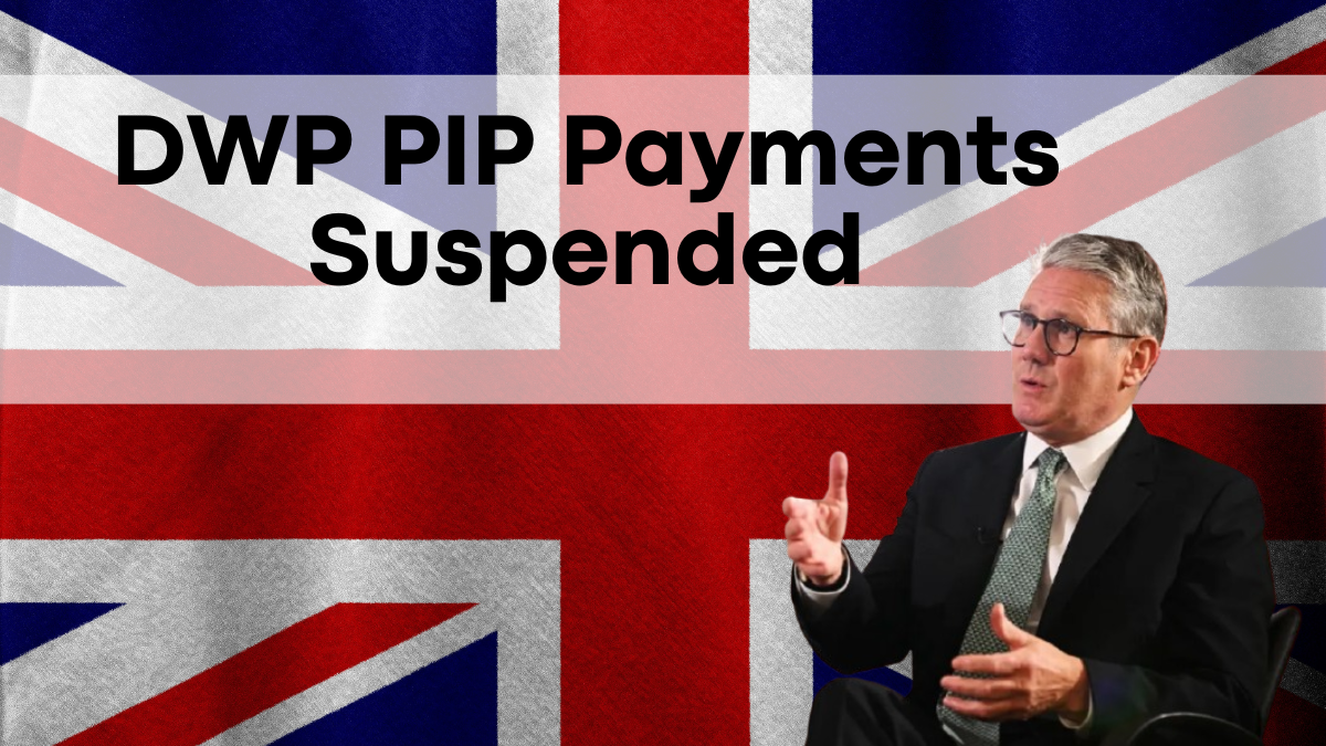 DWP PIP Payments Suspended, Essential Reasons and What You Should Know