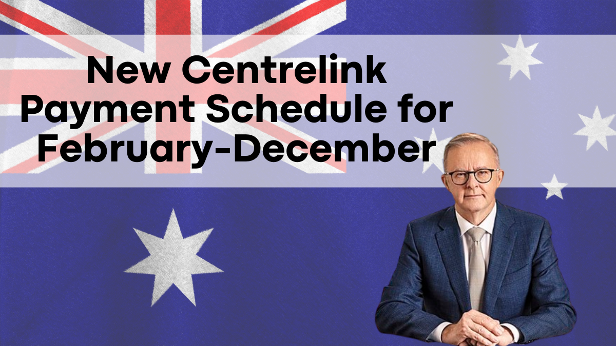 New Centrelink Payment Schedule for February-December 2025, Updated Dates and Bonuses