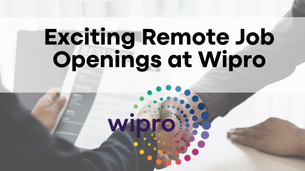 Exciting Remote Job Openings at Wipro, Tech Roles for Fresh Graduates