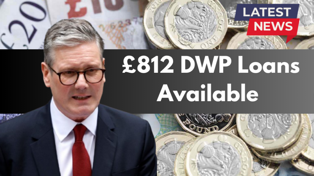 £812 DWP Loans Available To Help You Cover Essential Expenses- Check Complete Process