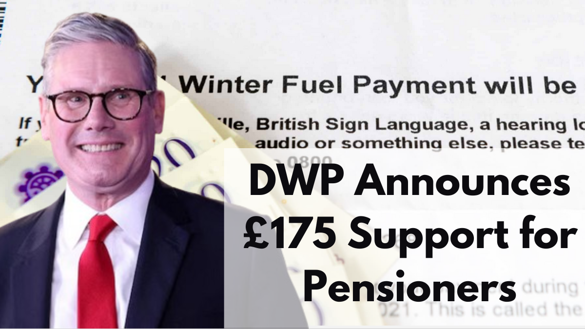 DWP Announces £175 Support for Pensioners to Cover Winter Fuel Payment Gap