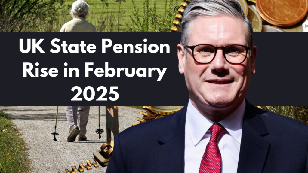 UK State Pension Rise in February 2025 – Key Information for Pensioners