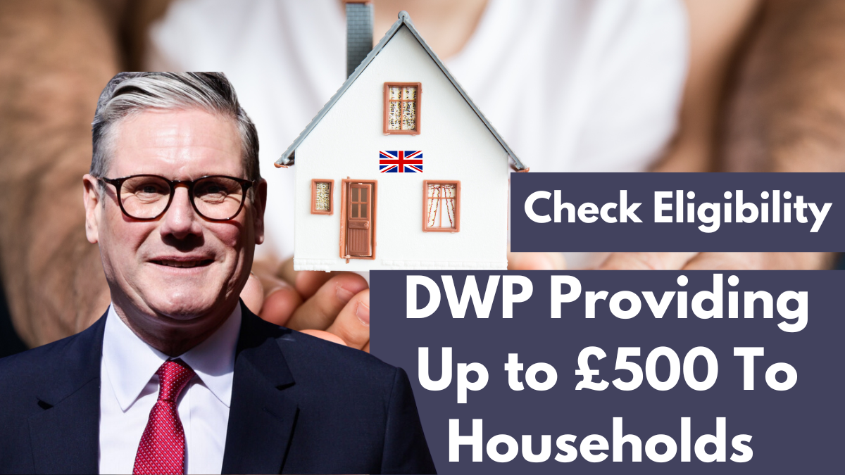 DWP Providing Up to £500 for Struggling Households – Check Eligibility & How to Apply