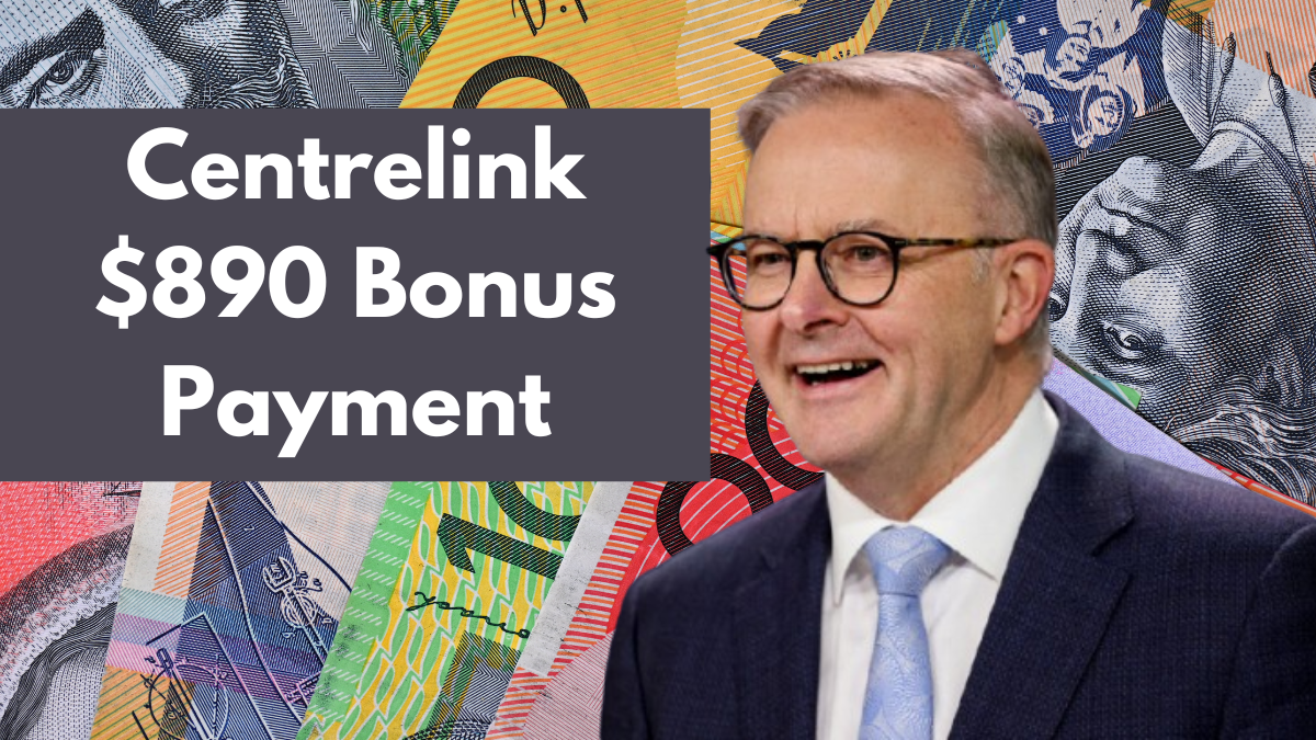 Centrelink $890 Bonus Payment, Check Payment Dates And Eligibility