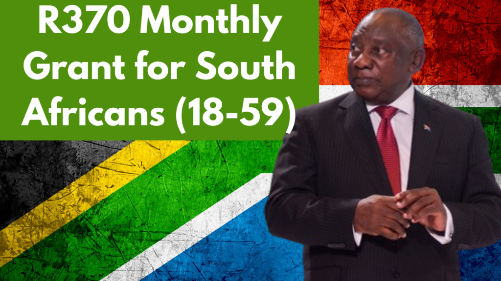 R370 Monthly Grant for South Africans (18-59): Payment Dates & How to Apply