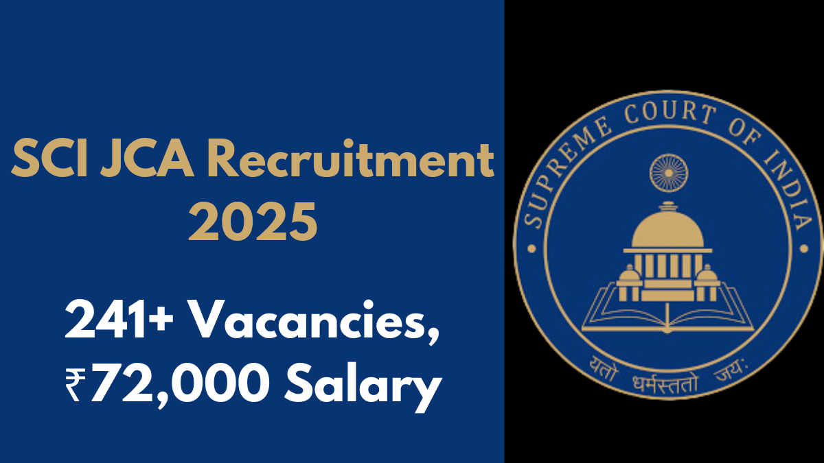 SCI JCA Recruitment 2025: 241+ Vacancies, ₹72,000 Salary – Apply Now