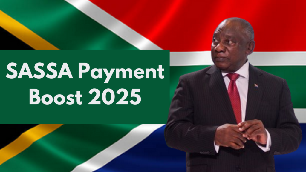 SASSA Payment Boost 2025, Check Eligibility and New Grant Amounts Here