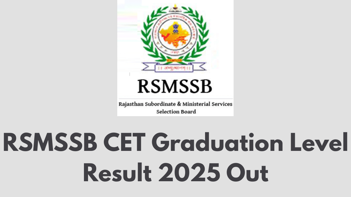 RSMSSB CET Graduation Level Result 2025 Out – Check Your Score & Download Link