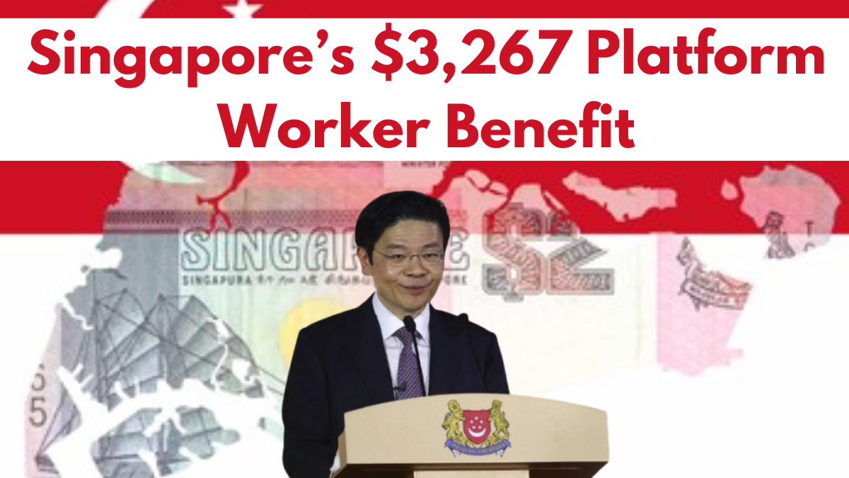 Singapore’s $3,267 Platform Worker Benefit, Check Eligibility & Details